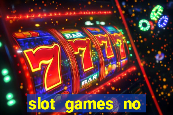 slot games no deposit bonus