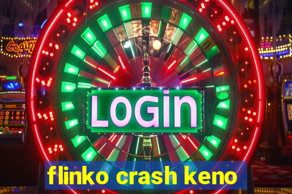 flinko crash keno