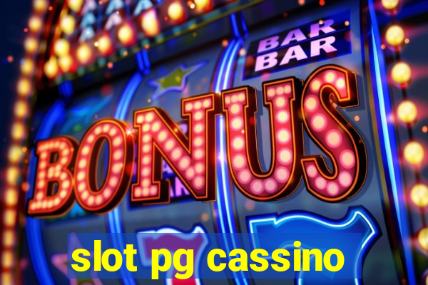 slot pg cassino