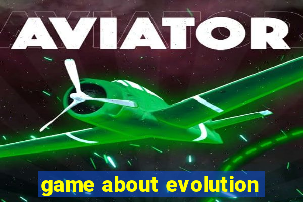 game about evolution