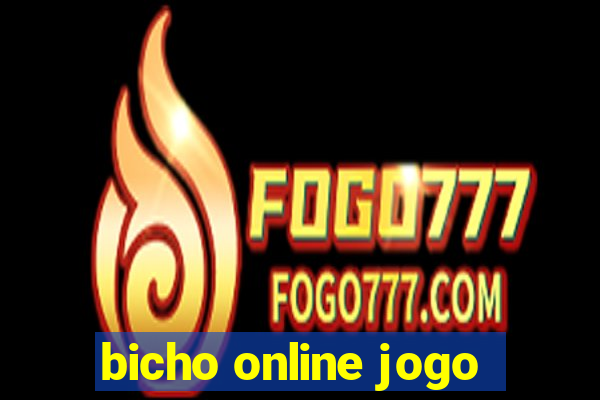 bicho online jogo