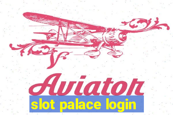 slot palace login