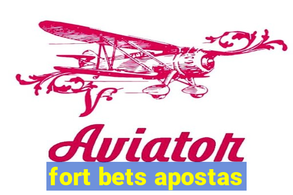 fort bets apostas