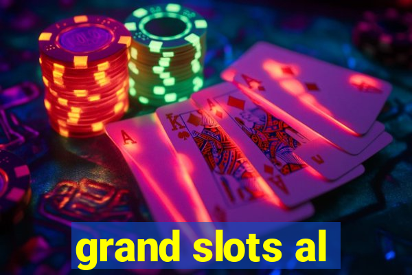 grand slots al