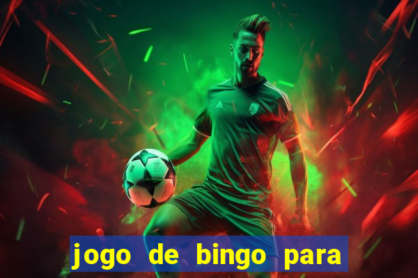 jogo de bingo para ganhar dinheiro de verdade