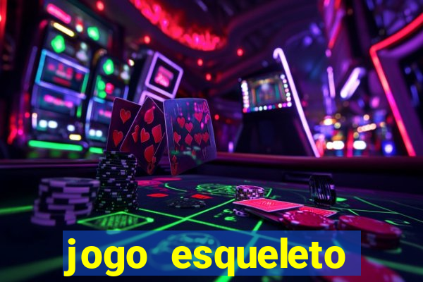 jogo esqueleto explosivo 2