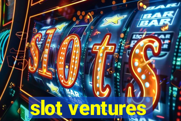 slot ventures