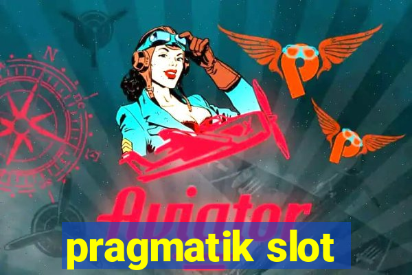 pragmatik slot