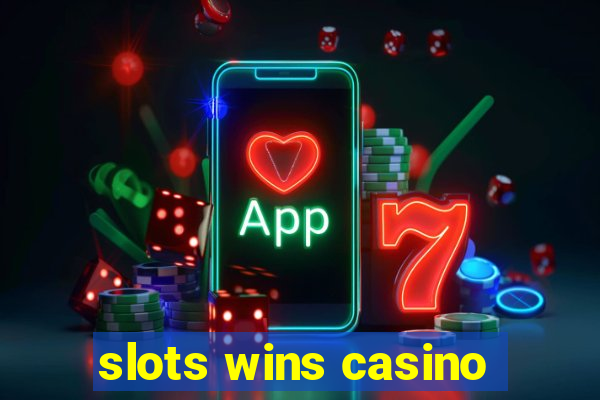 slots wins casino