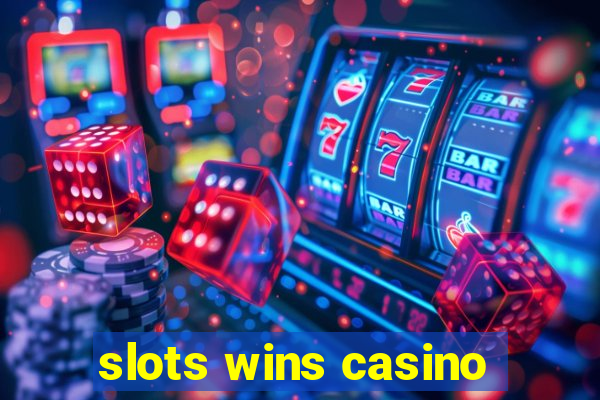 slots wins casino