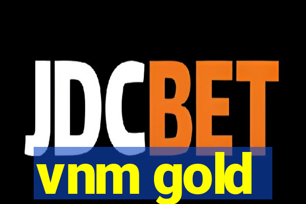 vnm gold