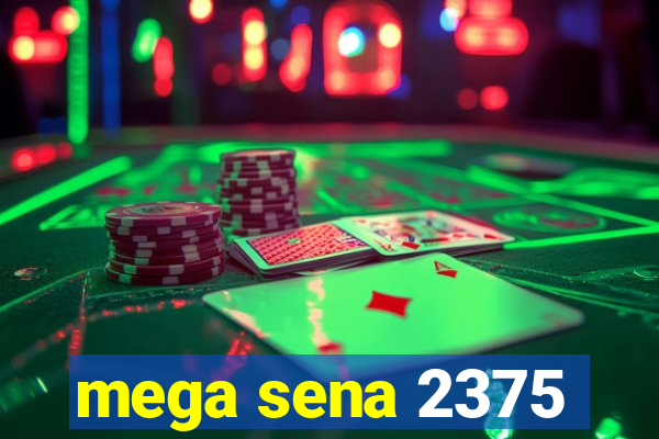 mega sena 2375