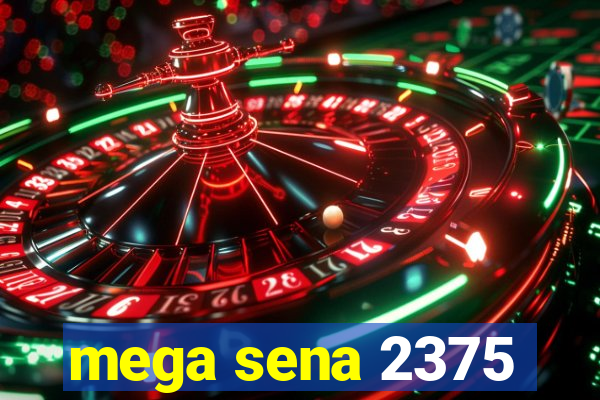 mega sena 2375