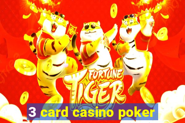 3 card casino poker