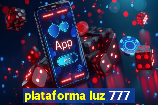 plataforma luz 777