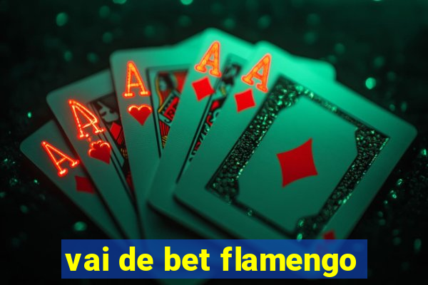 vai de bet flamengo