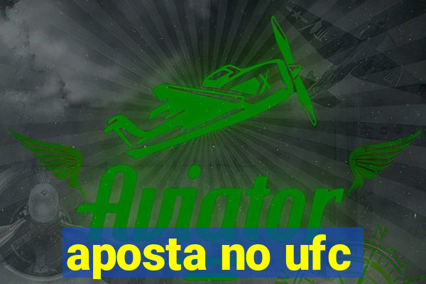 aposta no ufc