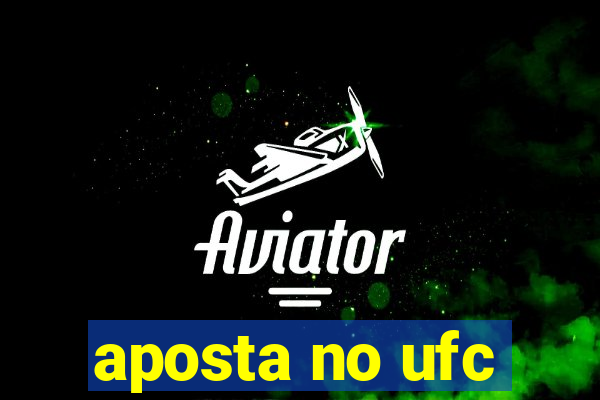 aposta no ufc