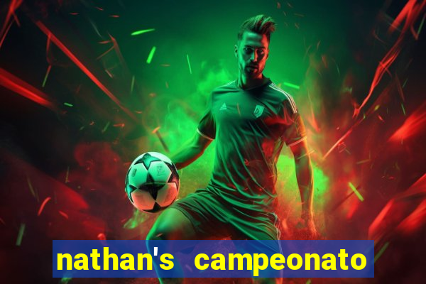 nathan's campeonato 2024 onde assistir