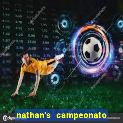 nathan's campeonato 2024 onde assistir