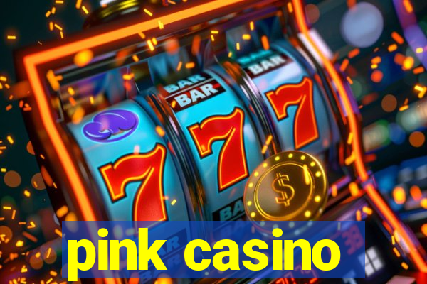 pink casino