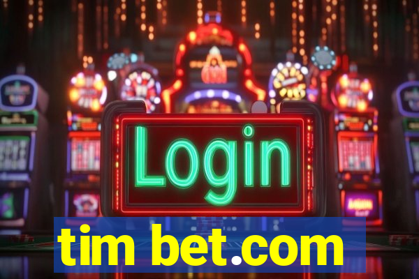 tim bet.com