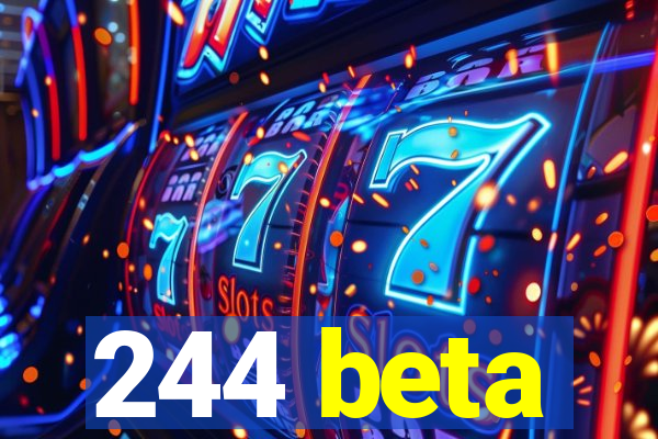 244 beta