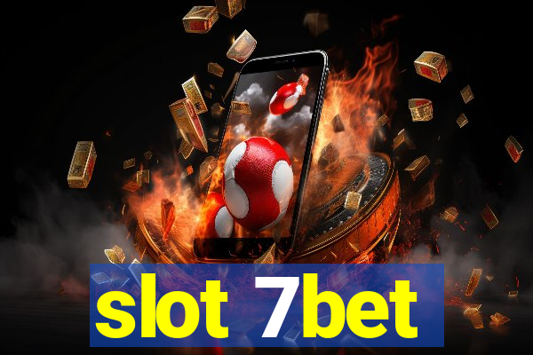 slot 7bet