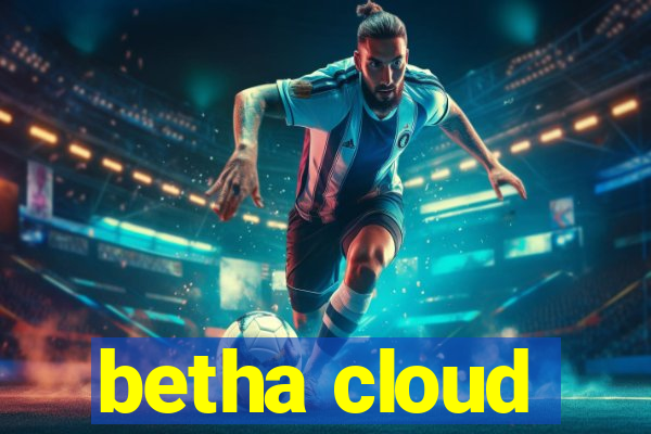 betha cloud