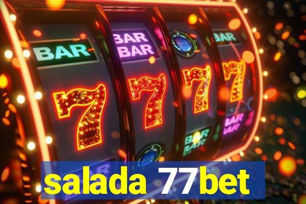 salada 77bet