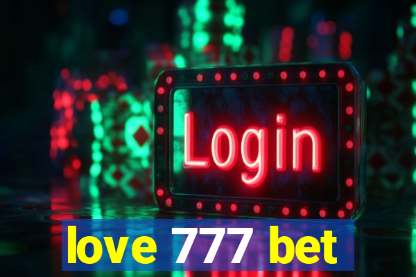 love 777 bet