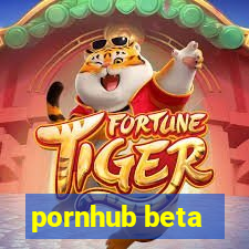 pornhub beta