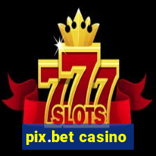 pix.bet casino