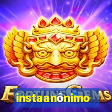 instaanônimo