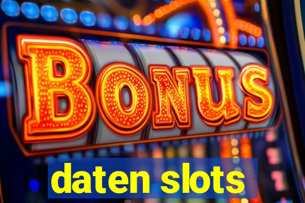 daten slots