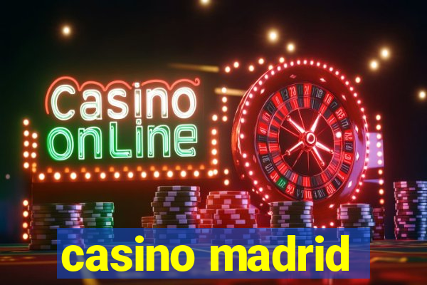 casino madrid