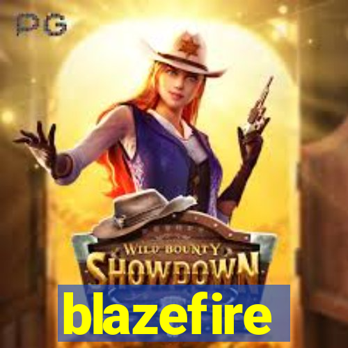 blazefire