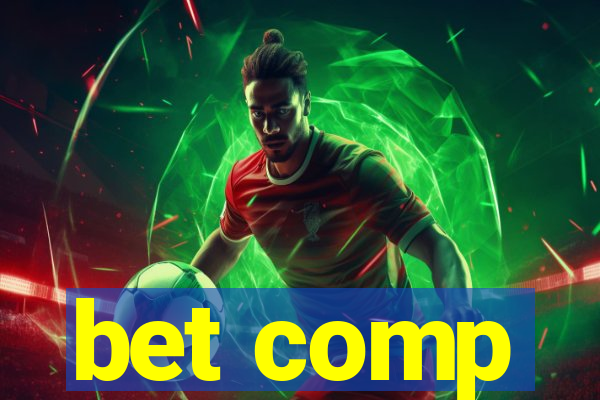 bet comp