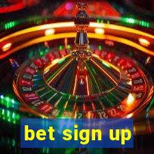 bet sign up