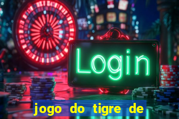 jogo do tigre de 5 reais