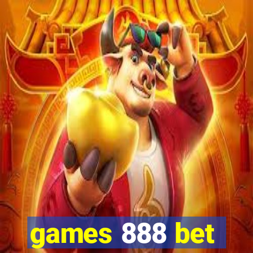 games 888 bet