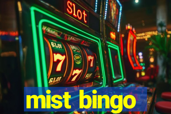 mist bingo