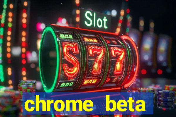 chrome beta download for pc