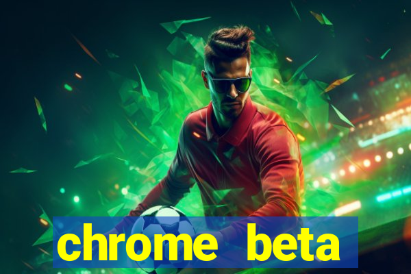 chrome beta download for pc