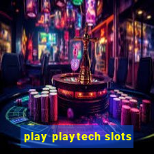 play playtech slots