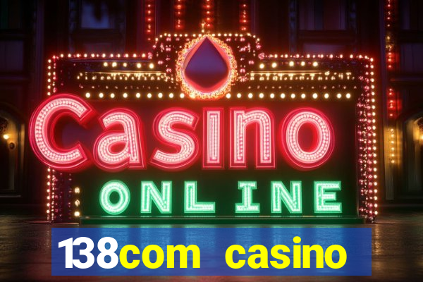 138com casino sister sites