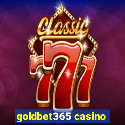 goldbet365 casino