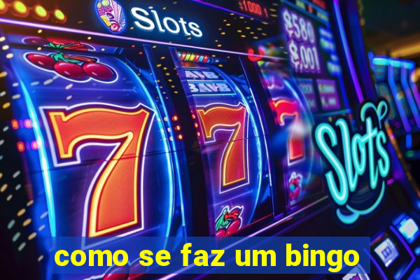 como se faz um bingo