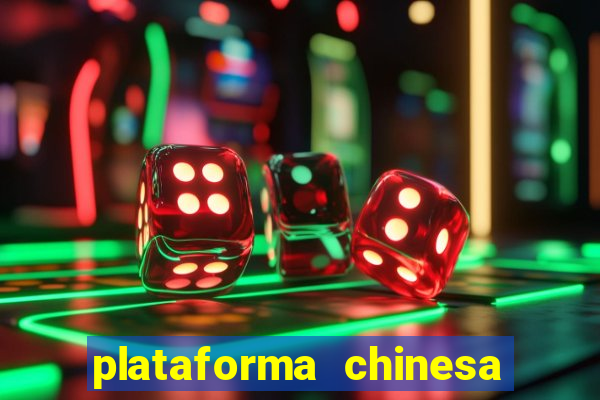 plataforma chinesa do tigrinho