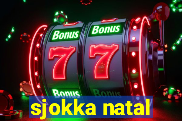 sjokka natal